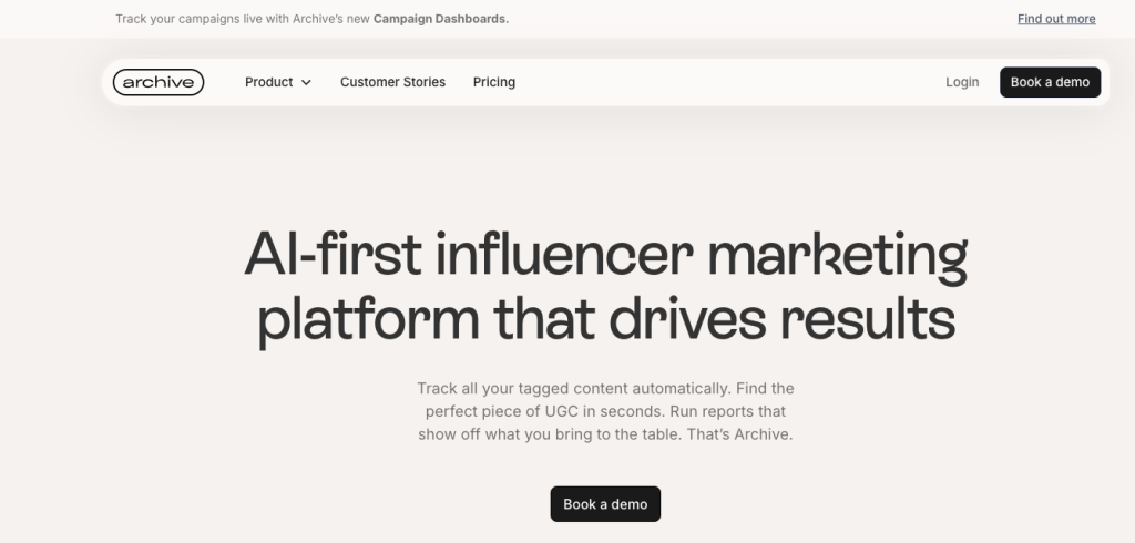 Archive is an AI-powered influencer marketing platform designed to streamline the management of user-generated content (UGC) and influencer campaigns.